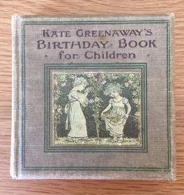 Kate Greenaway’s birthday book for children儿童生日书，有12幅原版插图（古版印刷相近于微型版画有别于现代印刷品）。Kate Greenaway是英国著名的童书插画家，1955年英国图书馆协会为纪念她的贡献创办了凯特·格林纳威奖，此奖成为世界插画界最重要的奖