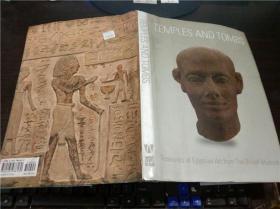 英法德意等外文原版   TEMPLES AND TOMBS Treasures Of Egyptian Art from TheBritish Museum 大16开硬精装