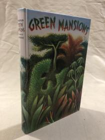 Green Mansions A romance of the tropical forest《绿厦-热带丛林中的浪漫史》