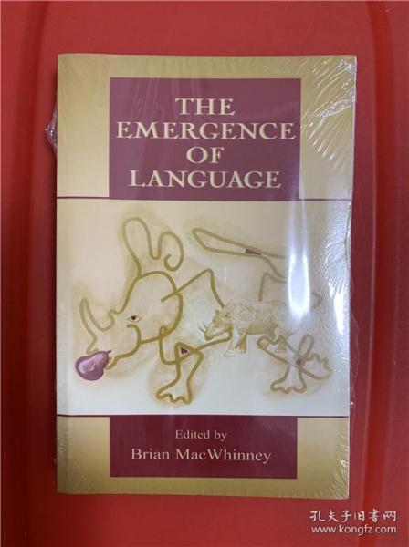 The Emergence of Language  （语言之自然浮现）研究文集