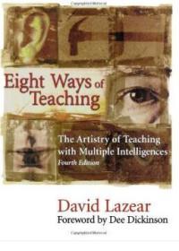 Eight Ways of Teaching: The Artistry of Teaching with Multiple Intelligences