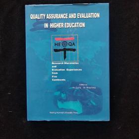 QUALITY ASSURANCE AND EVALUATION IN HIGHER EDUCATION（高等教育质量保证和评价）【英文版，品佳干净】 精装