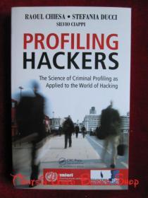 Profiling Hackers: The Science of Criminal Profiling as Applied to the World of Hacking（货号TJ）剖析黑客：应用于黑客世界的犯罪剖析科学