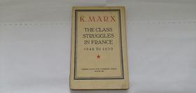 外文原版英文原版K.M.ARX THE CLASS STRUGGLES IN FRANCE 1848 TO 1850 1948年版