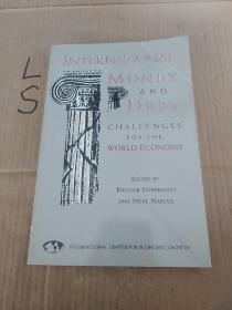 INTERNATIONAL MONEY AND DEBT CHALLENGES FOR THEWORLD ECONOMY