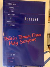 Bossuet. Politics Drawn from Holy Scripture.  Cambridge Texts in the History of Political Thought