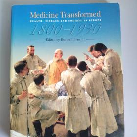 medicine transformed, health, disease and society In europe, 1800-1930。欧洲疾病与医疗社会史，1800-1930