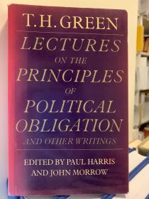 T. H. Green. Lectures on the Principles of Political Obligation, and Other Writings