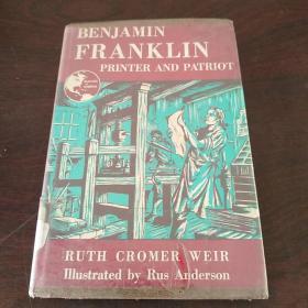 BENJAMIN FRANKLIN: PRINTER AND PATRIORT（硬精裝，有護(hù)封,插圖本）
