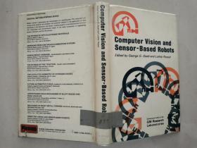 Computer Vision and Sensor Based Robots基于计算机视觉和传感器的机器人