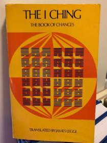 The I Ching. The Book of Changes. James Legge 译《易经》. Second Edition