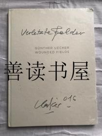 GUNTHER UECKER WOUNDED FIELDS  昆特约克（8开未开封）