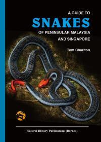 马来西亚和新加坡的蛇类 A Guide to Snakes of Peninsular Malaysia and Singapore （英文原版）