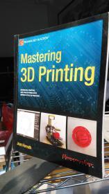 Mastering 3D Printing