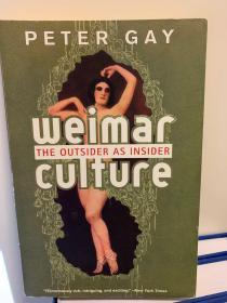 Weimar Culture: An Outsider as Insider