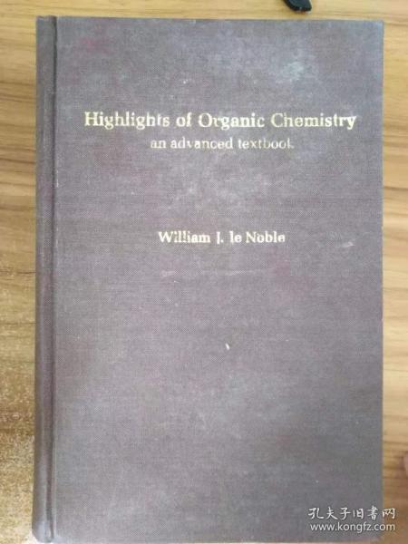 Highlights of Organic Chemistry an advanced textbook有机化学精义