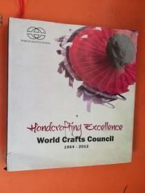 Handcrafting Excellence World Crafts Council 1964-2012(外文原版)