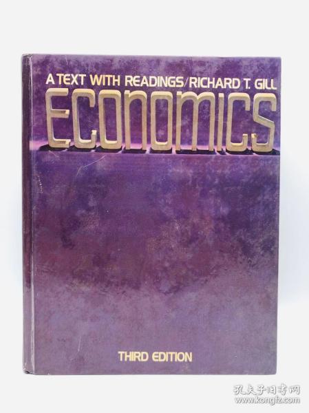 Economics: A text with Readings/Richard T. Gill 英文原版《经济学》