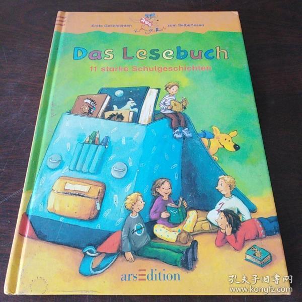 Das Lesebuch. 11 starke Schulgeschichten. ( Ab 7 J.)（德语 原版）