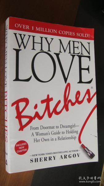 Why Men Love Bitches：From Doormat to Dreamgirl - A Woman's Guide to Holding Her Own in a Relationship 英文原版 正品24开 近新