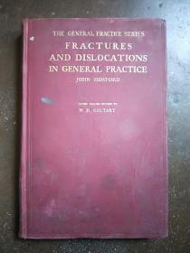 THE GENERAL PRACTICE SERIES: FRACTURES AND DISLOCATIONS IN GENERAL PRACTICE