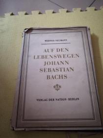 AUF DEN LEBENSWEGEN JOHANN SEBASTIAN BACHS