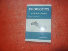 PROBIOTICS A CRITICAL REVIEW【英文版】