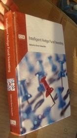 (RISK BOOKS) Intelligent Hedge Fund Investing  《风除管理丛书－智能对冲基金投资》  英文原版 和[]精装16开 全铜版纸469页，很重 西班牙印制。近新未阅