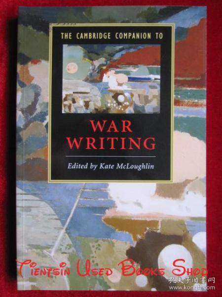 The Cambridge Companion to War Writing (Cambridge Companions to Literature)