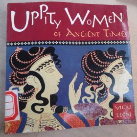 UPPITY WOMEN OF ANCIENT TIMES远古时代傲慢的女人