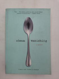 Elena Vanishing: A Memoir 回忆录