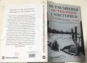 Outnumbered, Outgunned, Undeterred: Twenty Battles Against All Odds  战争史上经典的二十场战役  英文原版  精装