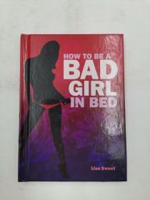 how to be a bad girl in bed