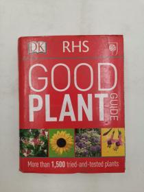 RHS Good Plant Guide: More than 1,500 Tried-and-Tested Plants  RHS优良植物指南