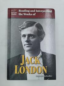 Reading and Interpreting the Works of Jack London