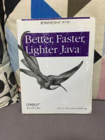 Better, Faster, Lighter Java