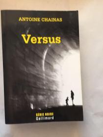 Versus ANTOINE CHAINAS 版本 安托万·夏纳斯，法文书法语书（French Edition)外文原版