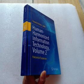 Human-Harmonized Information Technology  Volume 2  小16开 精装【内页干净】