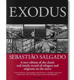 [TASCHEN出版]EXODUS SEBASTIAO SALGADO 流离 萨尔加多 摄影集