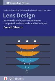 Lens Design：Automatic and quasi-autonomous computational methods and techniques