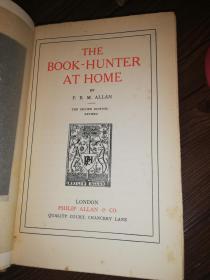 1922年 THE BOOK HUNTER AT HOME   限量500本  BY P.B.M. ALLAN   毛边本 26.2X17.5CM