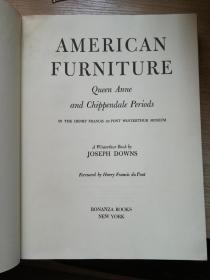 AMERICAN   FURNITURE  Queen Anne and Chippendale  Periods  （1725--1788）