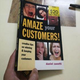 AMAZE YOUR CUSTOMERS！creative tips on winning & keeping your customers