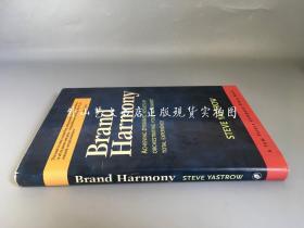 Brand Harmony: Achieving Dynamic Results by Orchestrating Your Customers' Total Experience（品牌整合，作者签赠本）