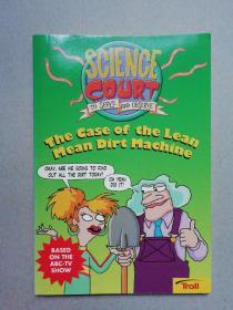 the case of the lean mean dirt machine（Science court）【英文原版书】