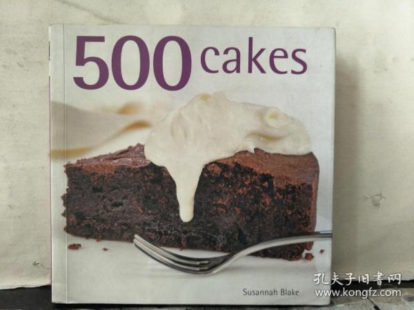 500cakes—— the only cake compendium you'll ever need（英文原版）