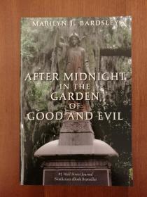 After Midnight in the Garden of Good and Evil