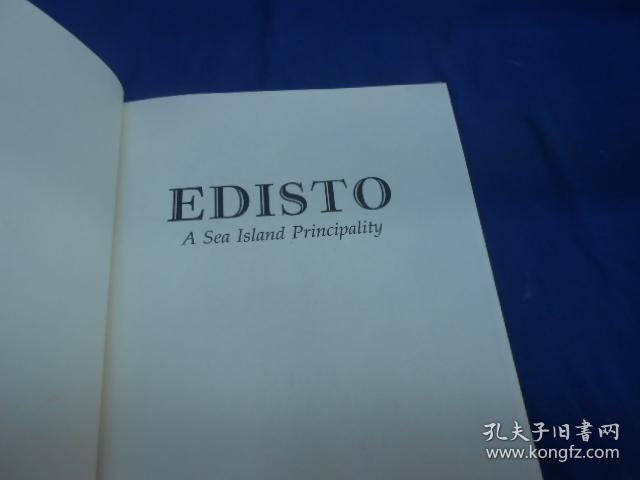 EDISTO  A Sea IsLANd Princity （不认识外文、书名作者出版社等等以图片为准）请书友自鉴 精装+护封 （护封有点破旧 内页品好）