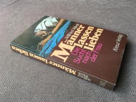 Männer lassen lieben - Die Sucht nach der Frau / 男人让人爱 （德语）