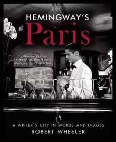 现货 Hemingway's Paris: A Writer's City in Word...